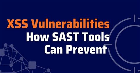 Уязвимости XSS: как SAST Инструменты могут предотвратить их | Xygeni