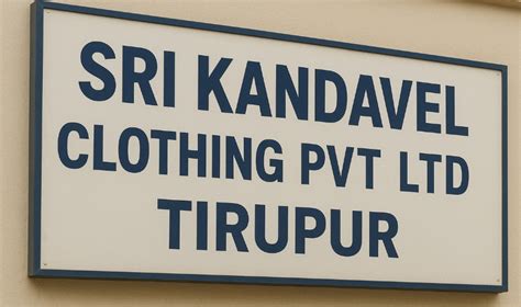 SRI KANDAVEL CLOTHING PVT LTD TIRUPUR JOBS WANTED Walk In Interview Date: