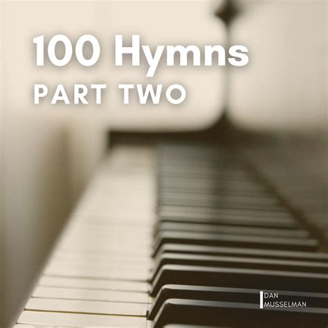 ‎100 Hymns: Part Two - Album by Dan Musselman - Apple Music