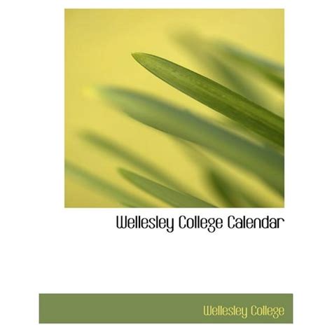 College Wellesley College; Wellesley College