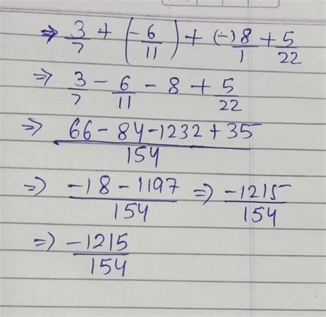 simplify 3/7 + (-6/11) + (-8/1) + (5/22) - Brainly.in