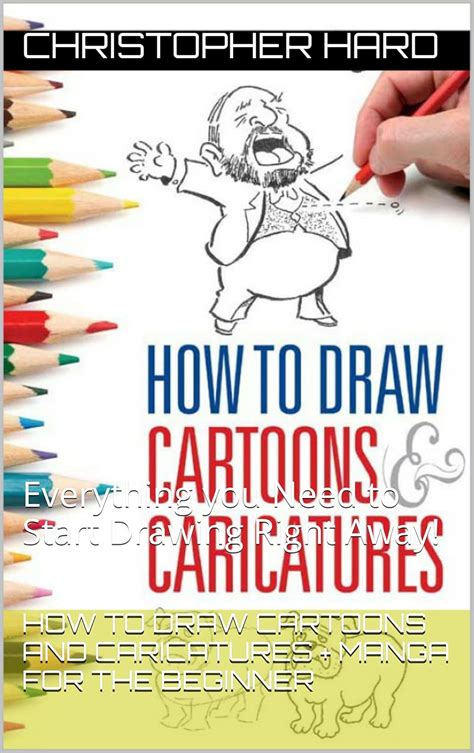 How To Draw Cartoons and Caricatures + Manga for the Beginner ...