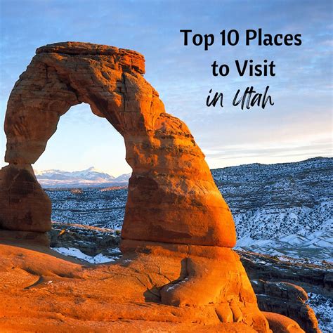 Top 10 Places to Visit in Utah - Forever Traveling