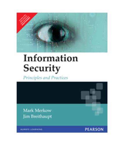 INFORMATION SECURITY : PRINCIPLES AND PRACTICES, 1ST EDITION : Mark ...