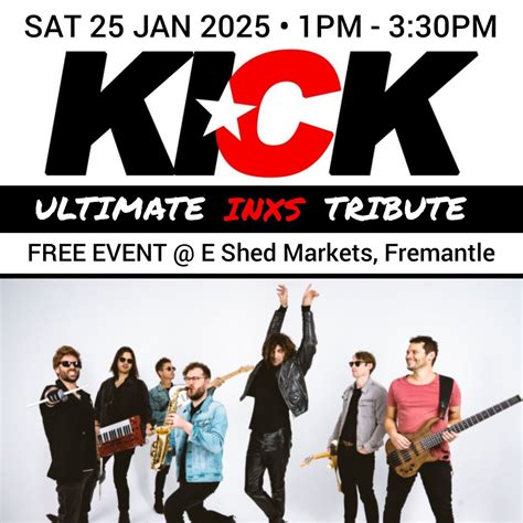 INXS Tribute Show by KICK! Free Event @ E SHED!, E Shed Victoria Quay ...