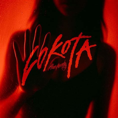 LOKOTA | Single de Alan Arrieta - LETRAS.COM