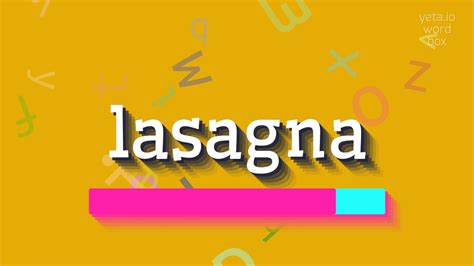 How to say "lasagna"! (High Quality Voices)   YouTube