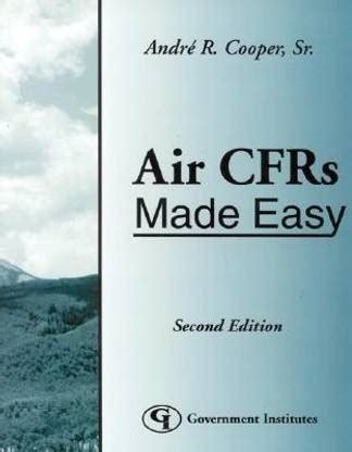 Air CFRs Made Easy: Buy Air CFRs Made Easy by Cooper Andre R. Sr. at ...