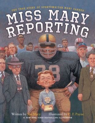 Miss Mary Reporting eBook by Sue Macy, C. F. Payne | Official Publisher ...