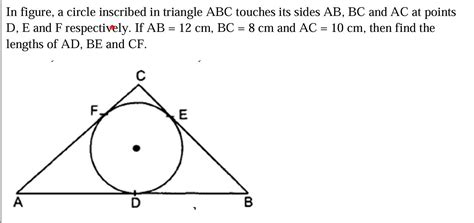 In figure, a circle inscribed in triangle ABC touches its sides AB, BC ...