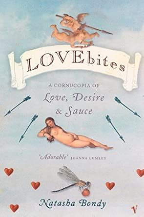 Buy Lovebites: A Cornucopia of Love, Desire & Sauce Book Online at Low ...