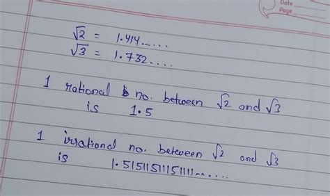 Insert a rational and an irrational number between under root 2 ...