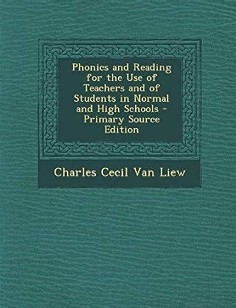 Buy Phonics and Reading for the Use of Teachers and of Students in ...