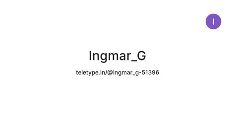 Ingmar_G — Teletype