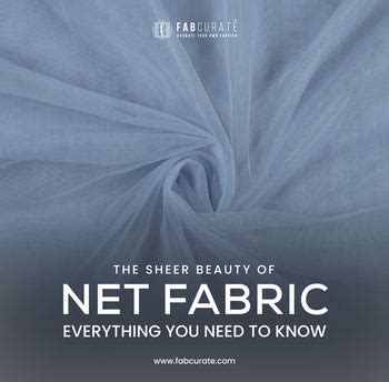The Sheer Beauty of Net Fabric: Everything You Need to Know – Fabcurate