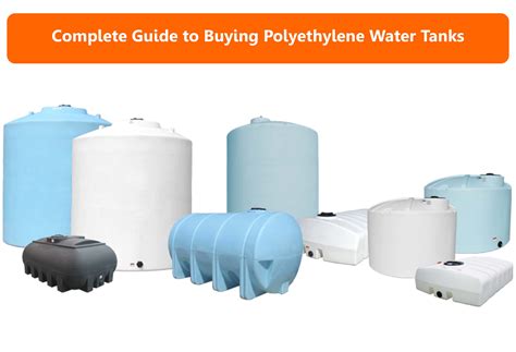 Complete Guide to Buying Polyethylene Water Tanks