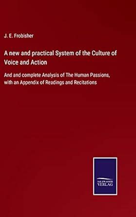 Buy A new and practical System of the Culture of Voice and Action: And ...