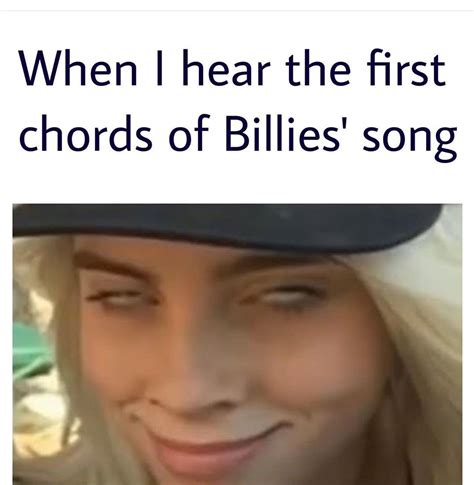Billie Eilish Song Title Meme at Kiara Whitney blog