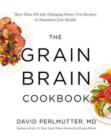 David Perlmutter / The Grain Brain Cookbook (Coffee Table Book ...