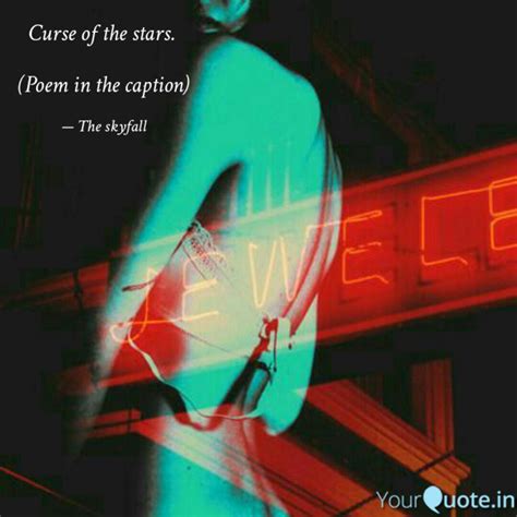 Curse of the stars. (Po... | Quotes & Writings by Dr. Asma Varada ...