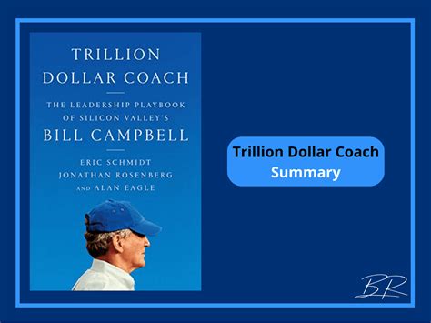 Trillion Dollar Coach Summary - A Book On The Life Of Bill Campbell ...