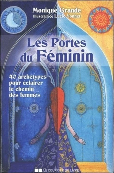Amazon.in: Buy Les portes du feminin - 40 archetypes pour eclairer le ...