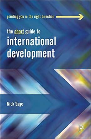 The Short Guide to International Development (Short Guides) eBook ...