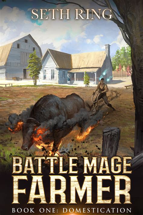 Domestication (Battle Mage Farmer #1) by Seth Ring | Goodreads