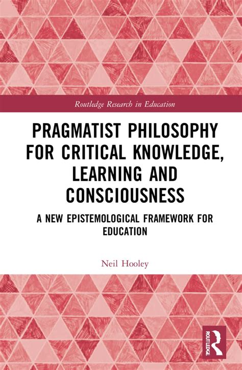 Buy Pragmatist Philosophy for Critical Knowledge, Learning and ...