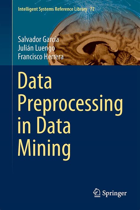 Buy Data Preprocessing in Data Mining: 72 (Intelligent Systems ...