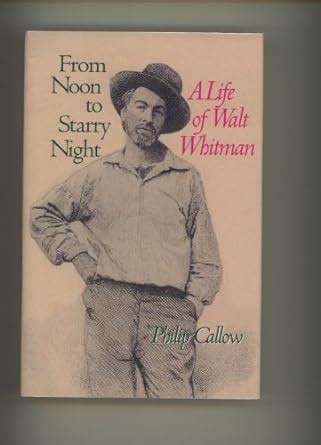 Buy From Noon to Starry Night: A Life of Walt Whitman Book Online at ...