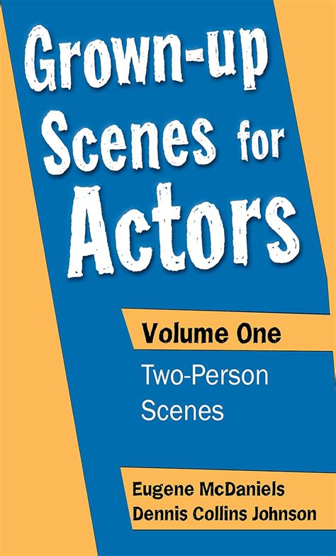 Grown-up Scenes for Actors: Volume One: Two-Person Scenes eBook ...