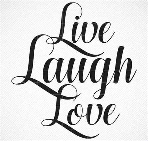 Live Laugh Love