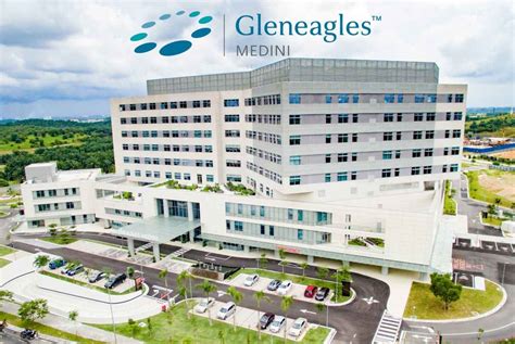 Gleneagles Medini Hospital 美迪尼鹰阁医院- Private Hospital in Johor Malaysia