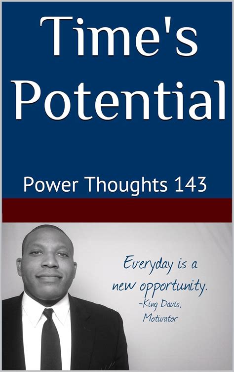 Time's Potential: Power Thoughts 143 eBook : Davis, King: Amazon.in ...