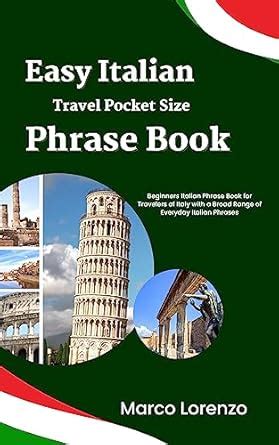 Easy Italian Travel Pocket Size Phrase Book: Beginners Italian Phrase ...