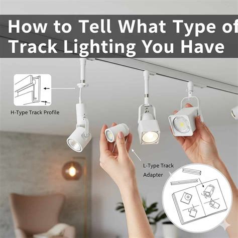 How to Tell What Type of Track Lighting You Have: Essential Guide