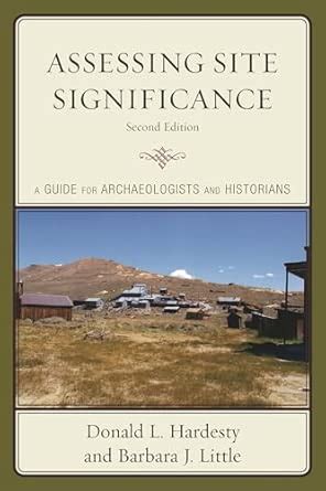 Buy Assessing Site Significance: A Guide for Archaeologists and ...