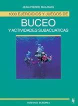 Buy 1000 Ejercicios Y Juegos De Buceo Y Actividades Subacuaticas/ 1000 Exercises and Games for ...