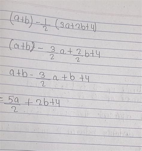 (a+b)-1/2(3a+2b+4) simplify this - Brainly.in
