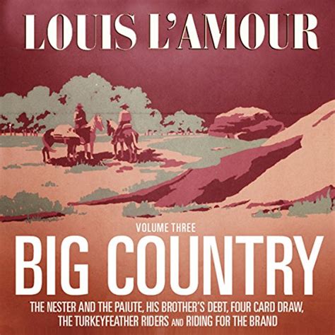Big Country, Volume 3: Stories of Louis L’Amour (Audio Download): Louis ...