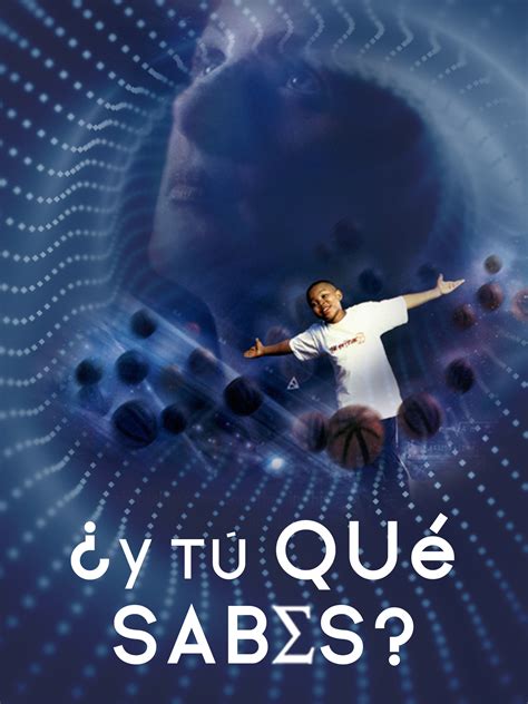 Prime Video: ¿Y Tú Qué Sabes?