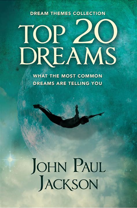 Top 20 Dreams: What the 20 Most Common Dreams are Telling You eBook ...