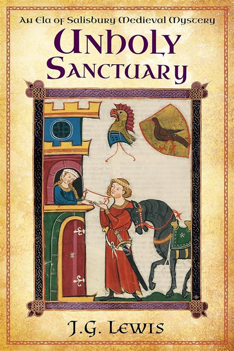 Unholy Sanctuary: An Ela of Salisbury Medieval Mystery (Ela of ...