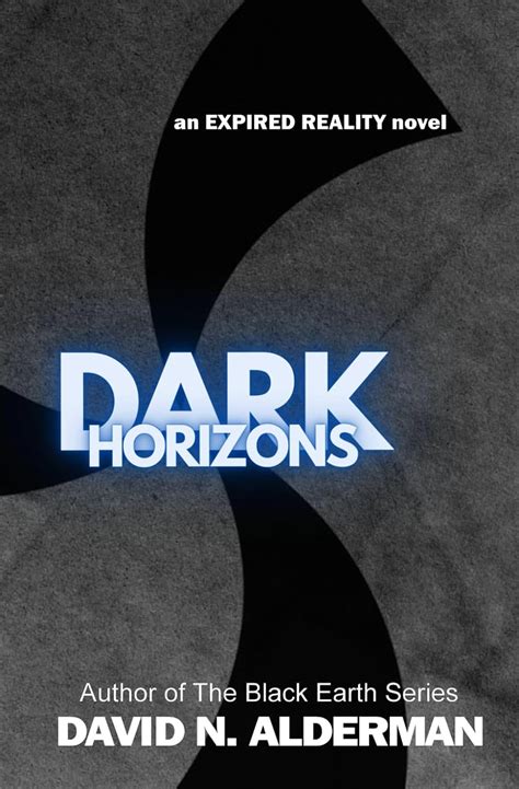 Buy Dark Horizons: an Expired Reality novel: 3 Book Online at Low ...