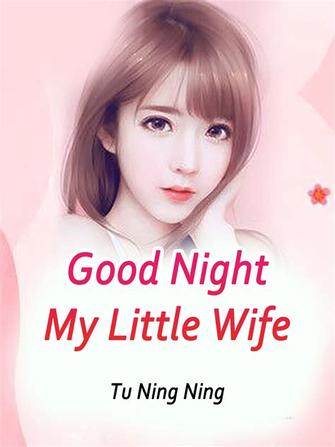 Good Night，My Little Wife Novel Full Story | Book - BabelNovel