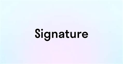 Signature — перевод, транскрипция, произношение и примеры