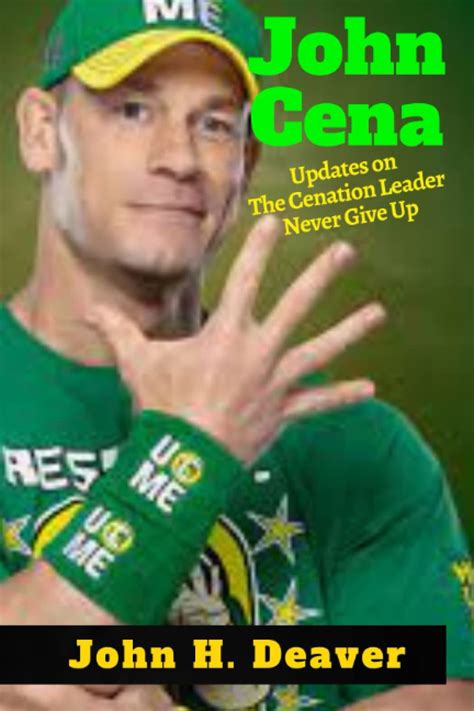 John Cena Updates On The Cenation Leader Never Give Up | Desertcart INDIA