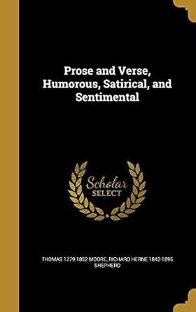 Prose and Verse, Humorous, Satirical, and Sentimental : Moore, Thomas ...