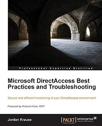 Buy Microsoft Directaccess Best Practices and Troubleshooting Book ...